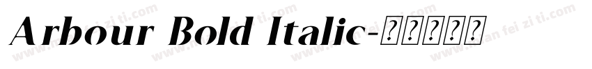 Arbour Bold Italic字体转换